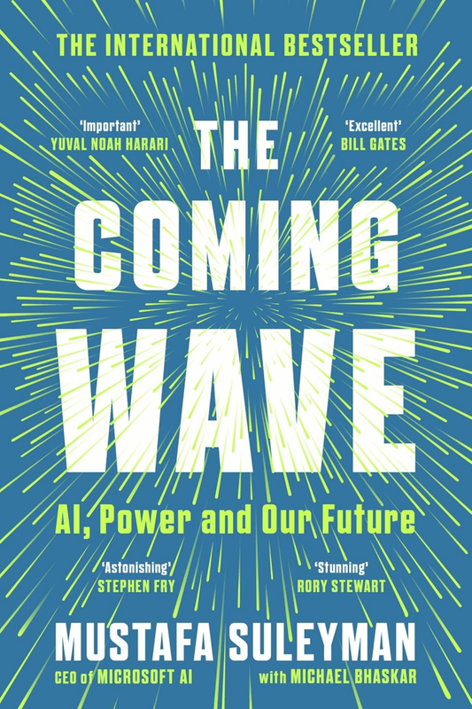 The Coming Wave: AI, Power and Our Future