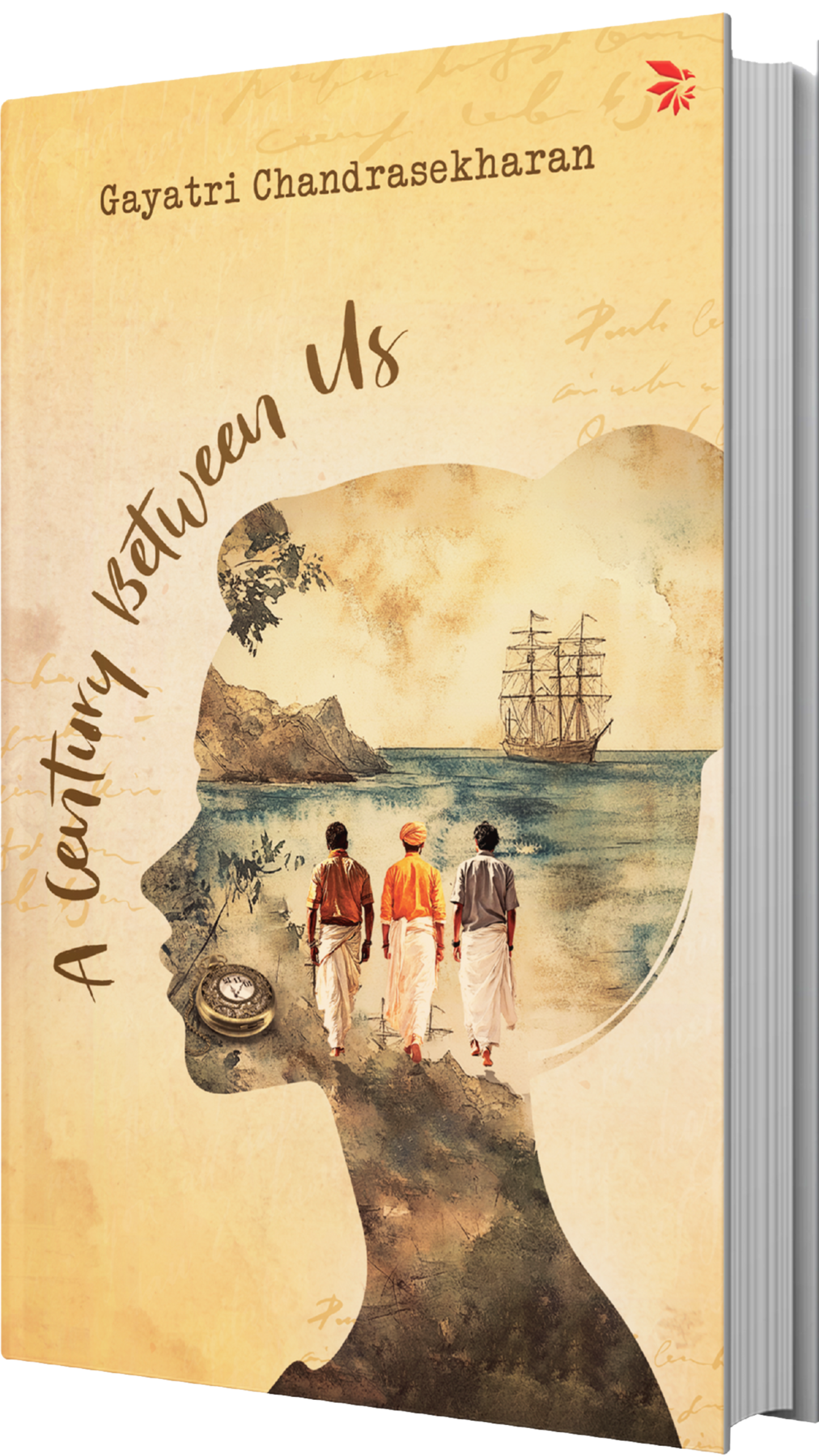 A century Between Us-A Hidden Journal. A Freedom Struggle. A new-found Love and Purpose.