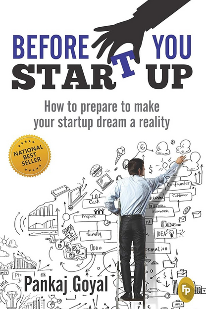 Before You Start Up : How to Prepare to Make Your Startup Dream a Reality
