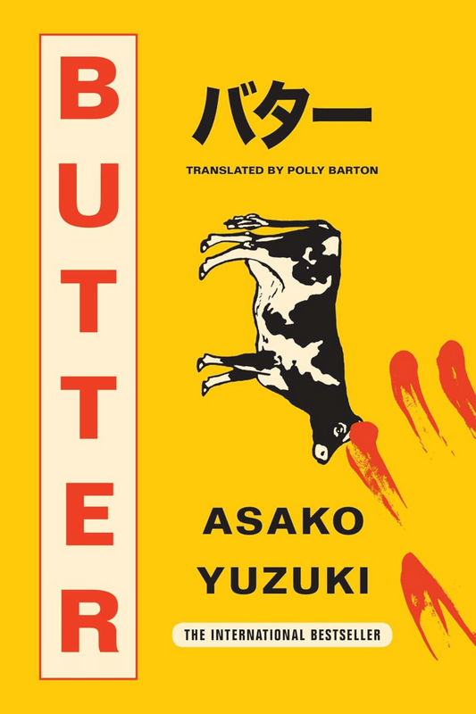 Butter: The Cult new Japanese Bestselling Novel