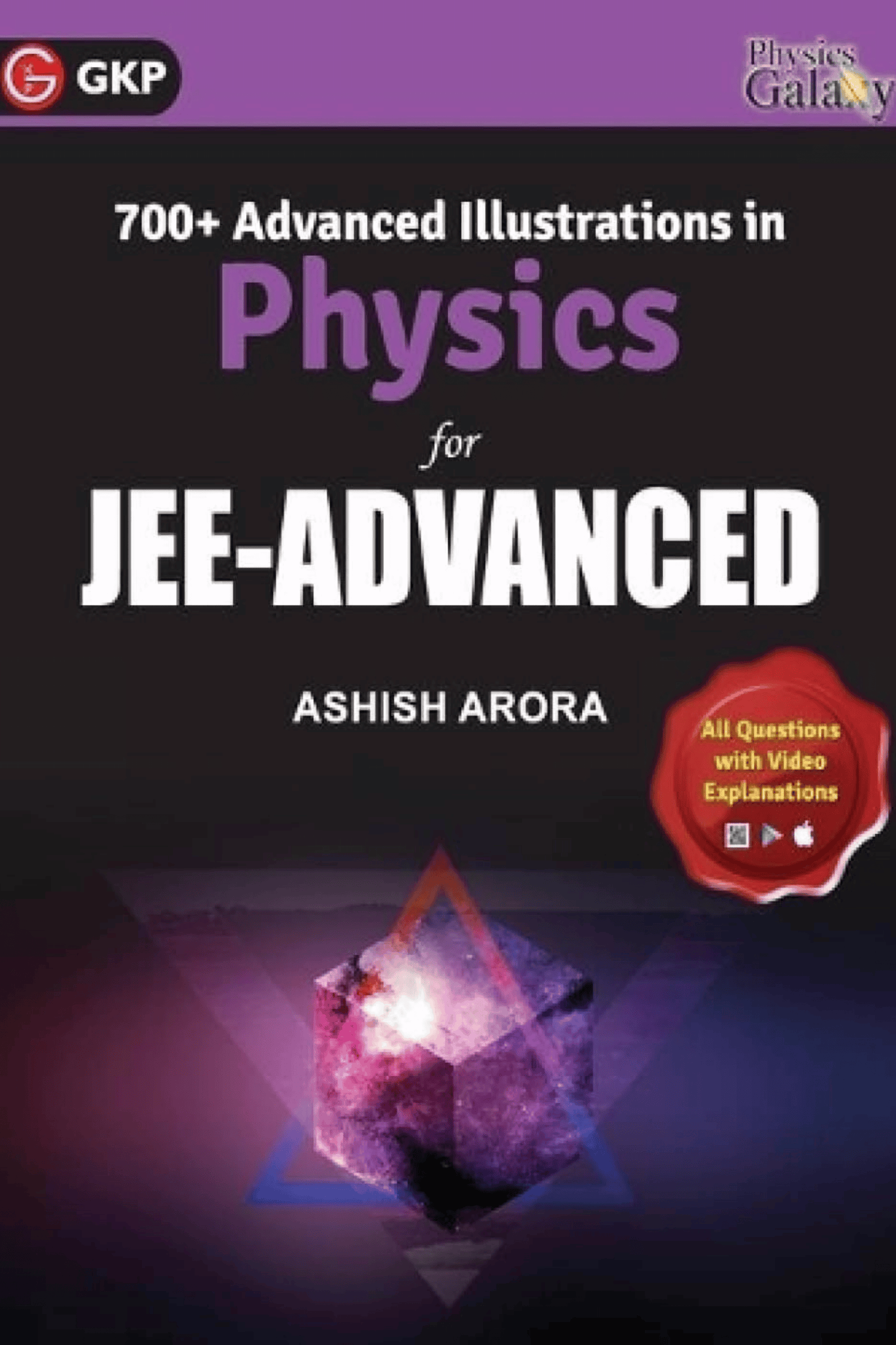 GKP Physics Galaxy 700+ Advanced Illustrations in Physics for JEE-Advanced