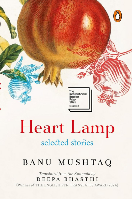 Heart Lamp: Selected Stories | WINNER OF THE INTERNATIONAL BOOKER PRIZE 2025