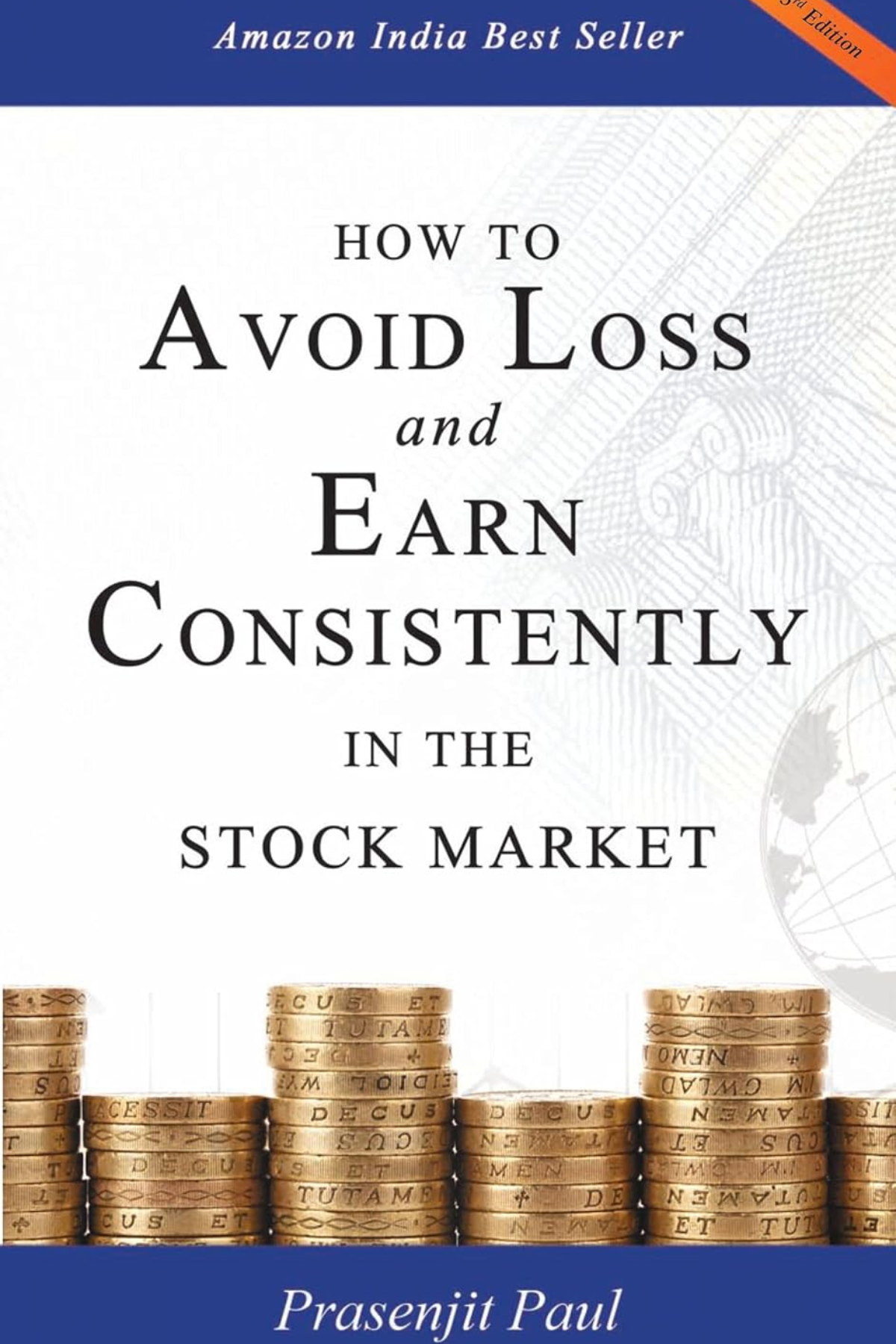 How to Avoid Loss and Earn Consistently in the Stock Market: An Easy-to-understand and Practical Guide for Every Investor