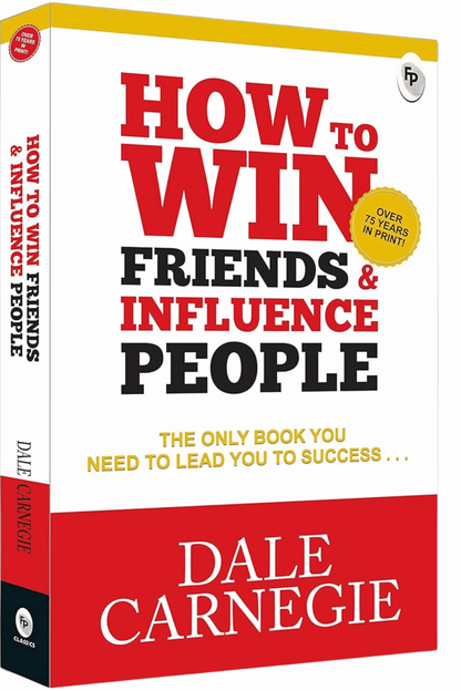 How to Win Friends and Influence People: Original Classic Edition