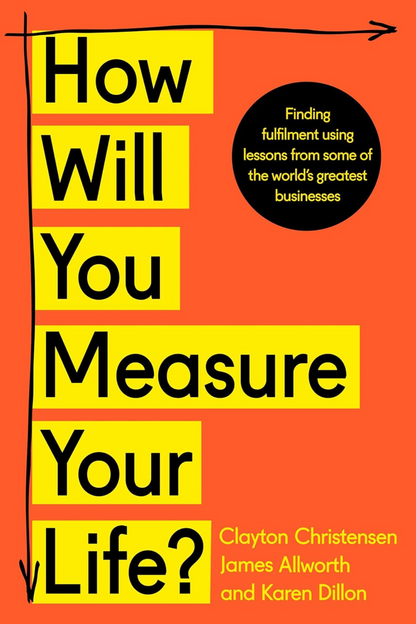 How will you measure your life?