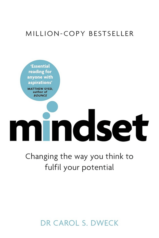MINDSET: HOW YOU CAN FULFILL YOUR POTENTIAL