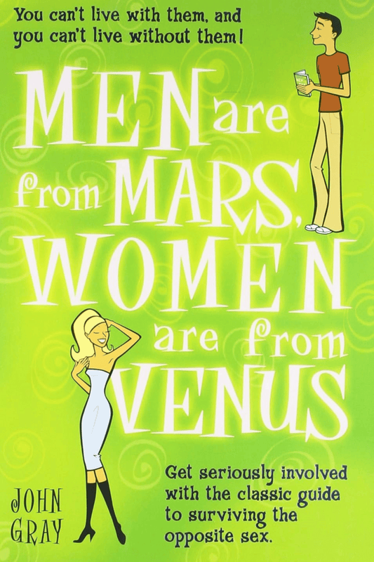 Men are from Mars, Women are from Venus