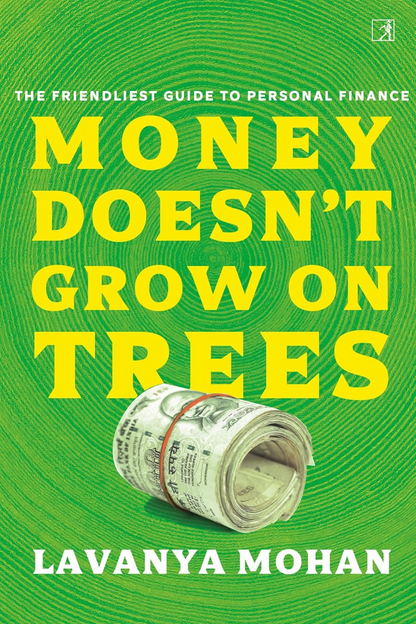 Money Doesn’t Grow On Trees