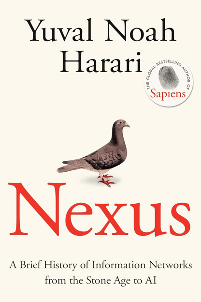 Nexus: FROM THE MULTI-MILLION COPY BESTSELLING AUTHOR OF SAPIENS