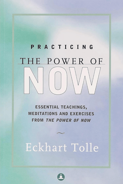 Practicing The Power Of Now