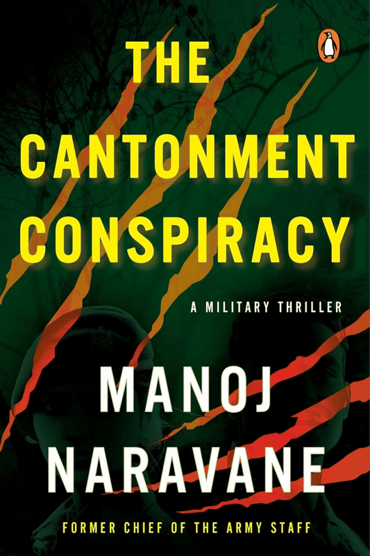 The Cantonment Conspiracy: A Military Thriller