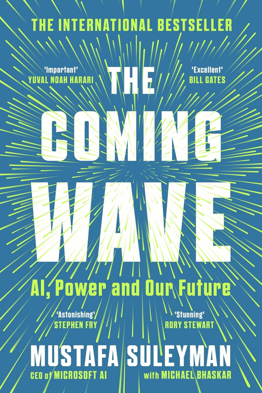 The Coming Wave: AI, Power and Our Future