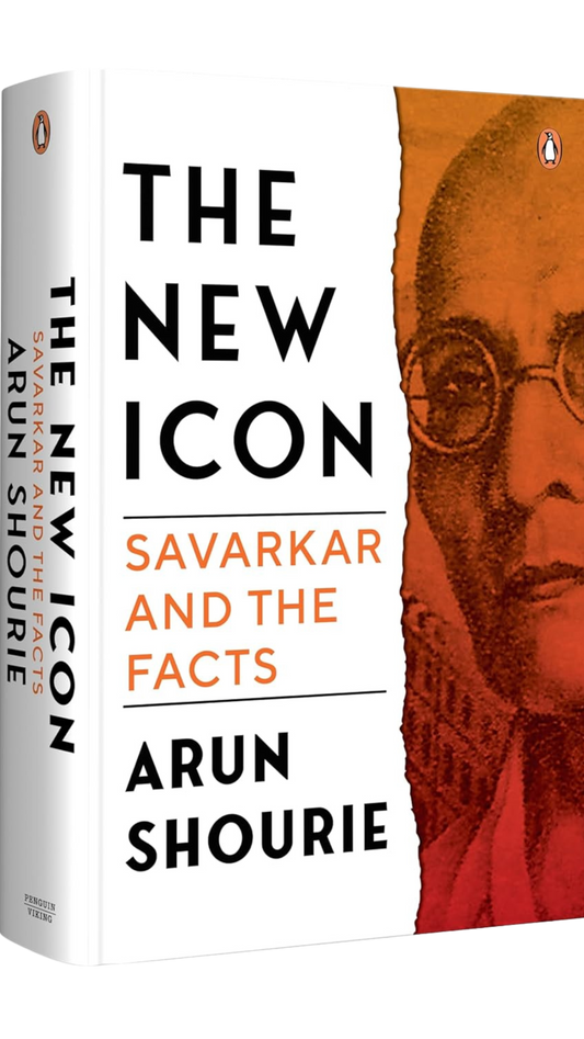 The New Icon: Savarkar and the Facts (Hard Cover)