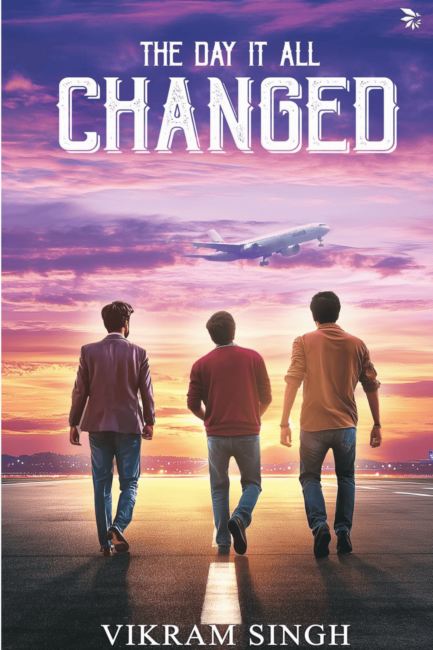 The Day It All Changed (Join three friends on a life-changing adventure)