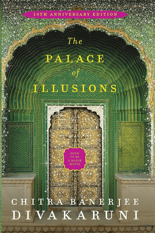 The Palace of Illusions: 15th Anniversary Edition [Paperback] Banerjee Divakaruni, Chitra