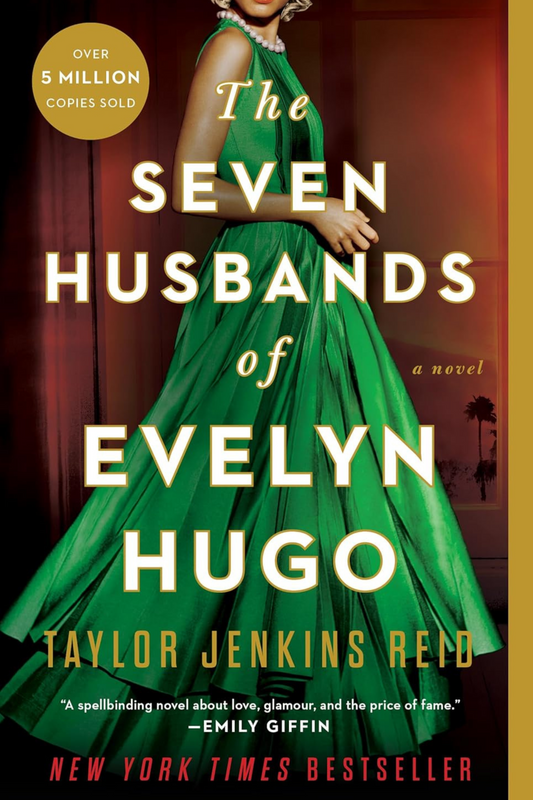 The Seven Husbands of Evelyn Hugo : A Novel