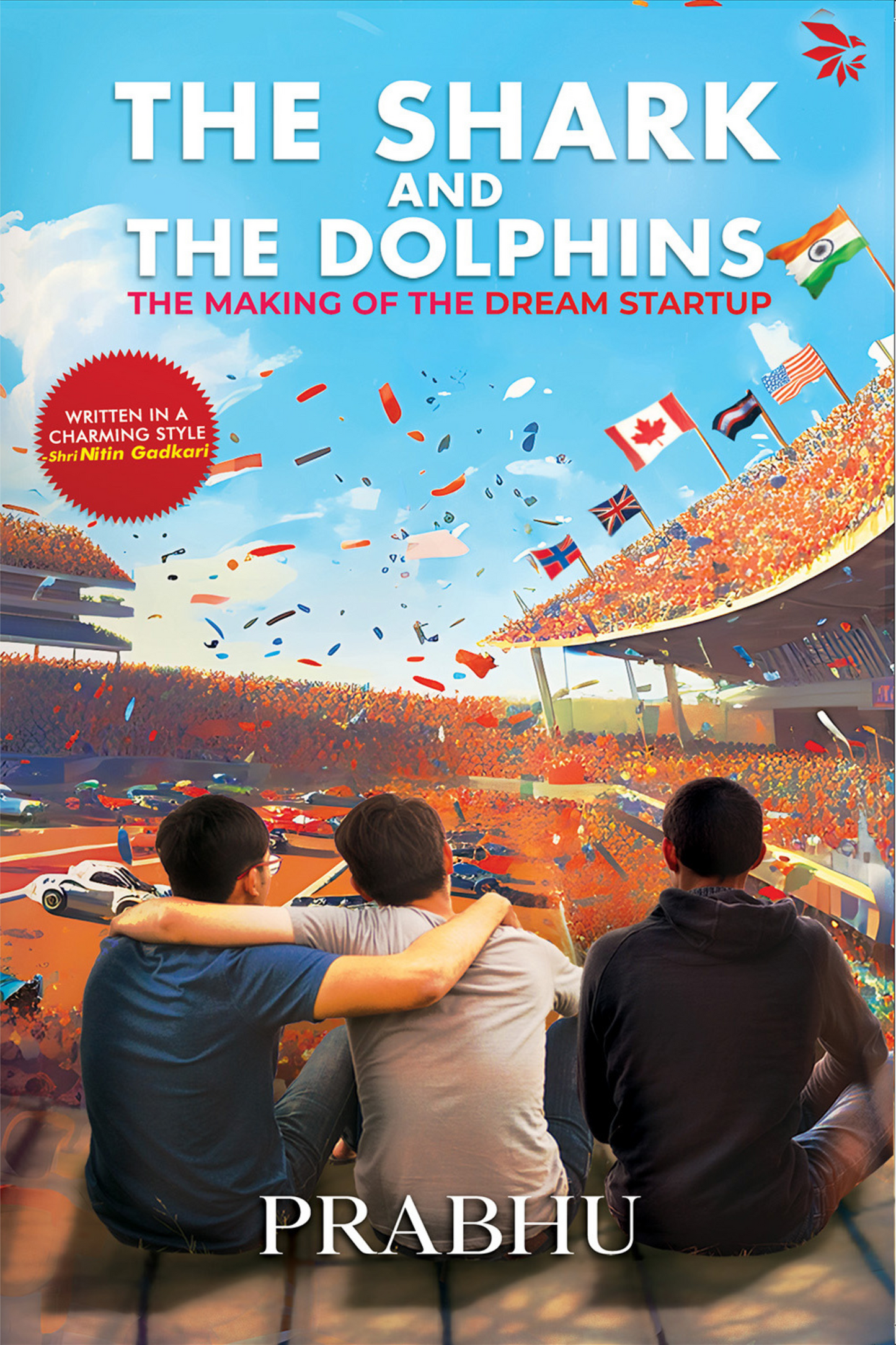 The Shark and the Dolphins : Making of Dream Startup